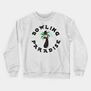 Bowling Paradise Crewneck Sweatshirt